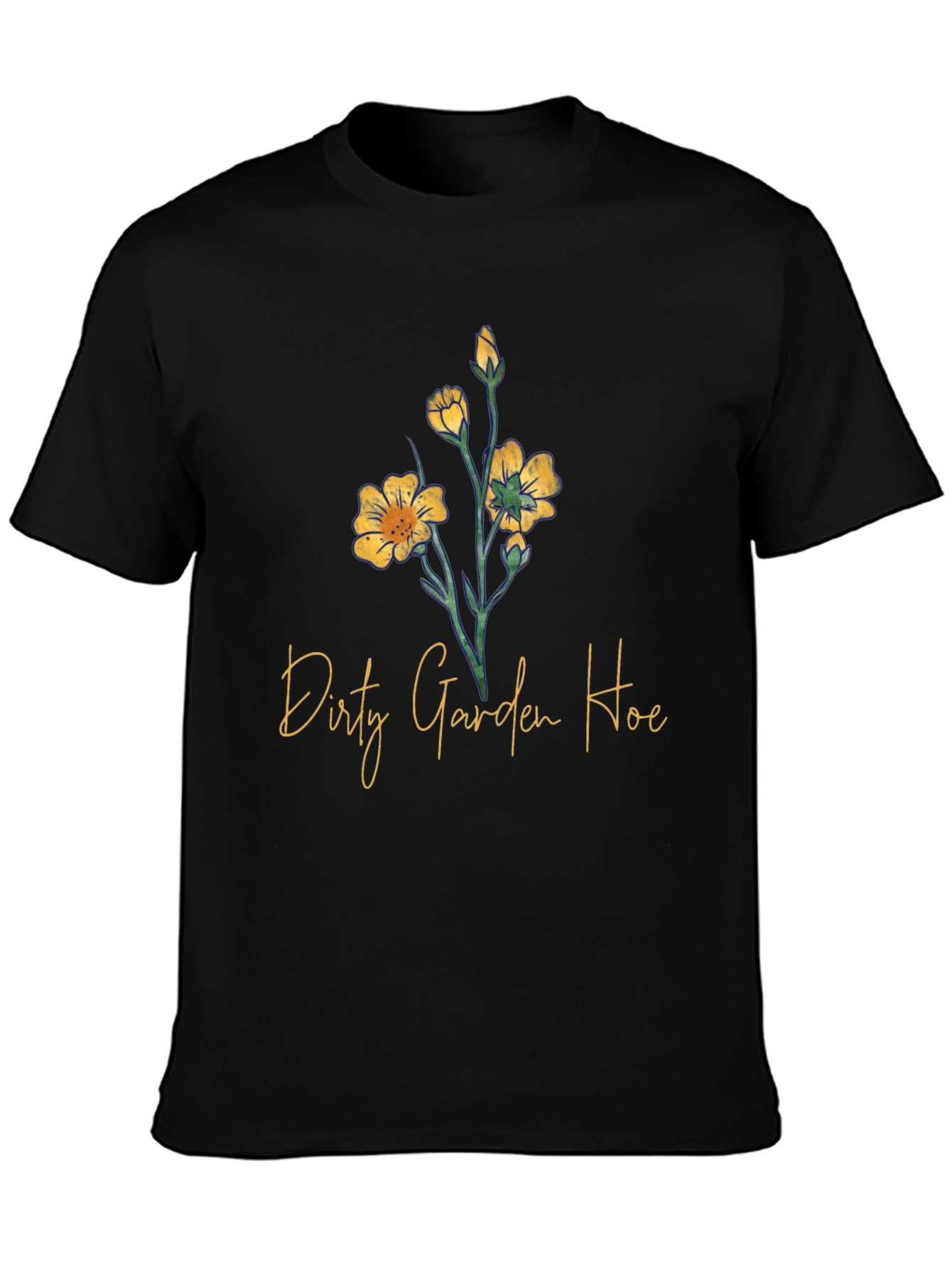 Dirty Garden Hoe Graphic T-Shirt