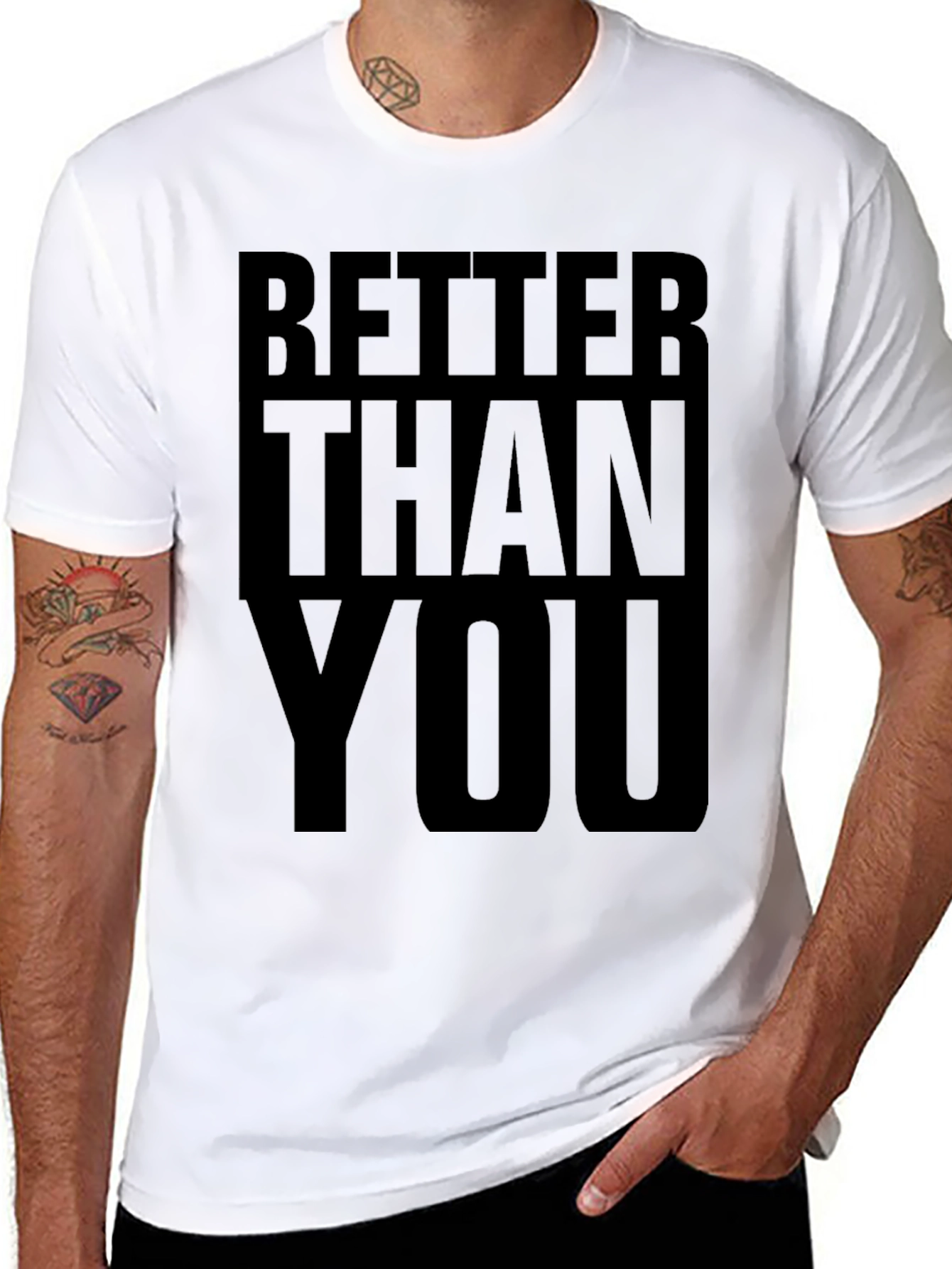 Better Than You Graphic Tee - Bold Statement T-Shirt