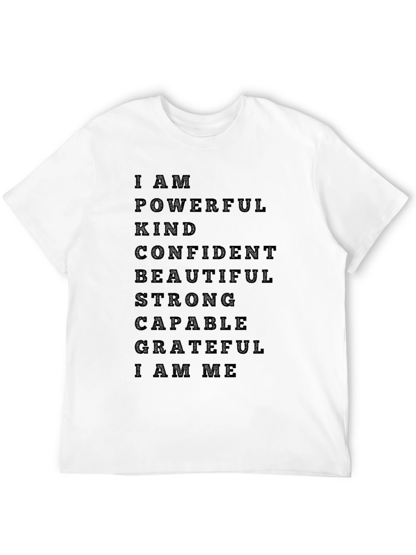 Affirmation T-Shirt - I Am Powerful Kind Confident Tee