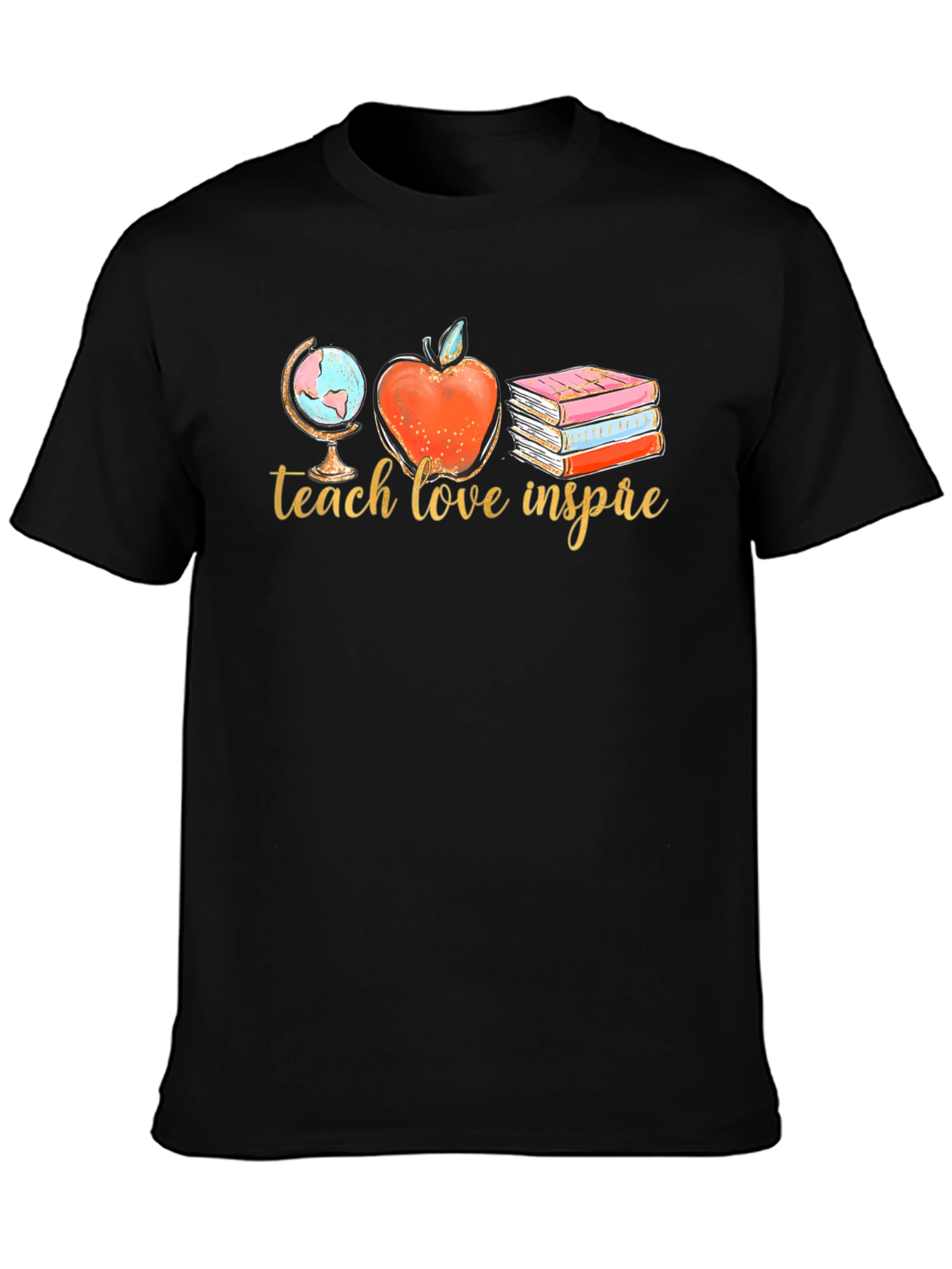 Teach Love Inspire T-Shirt
