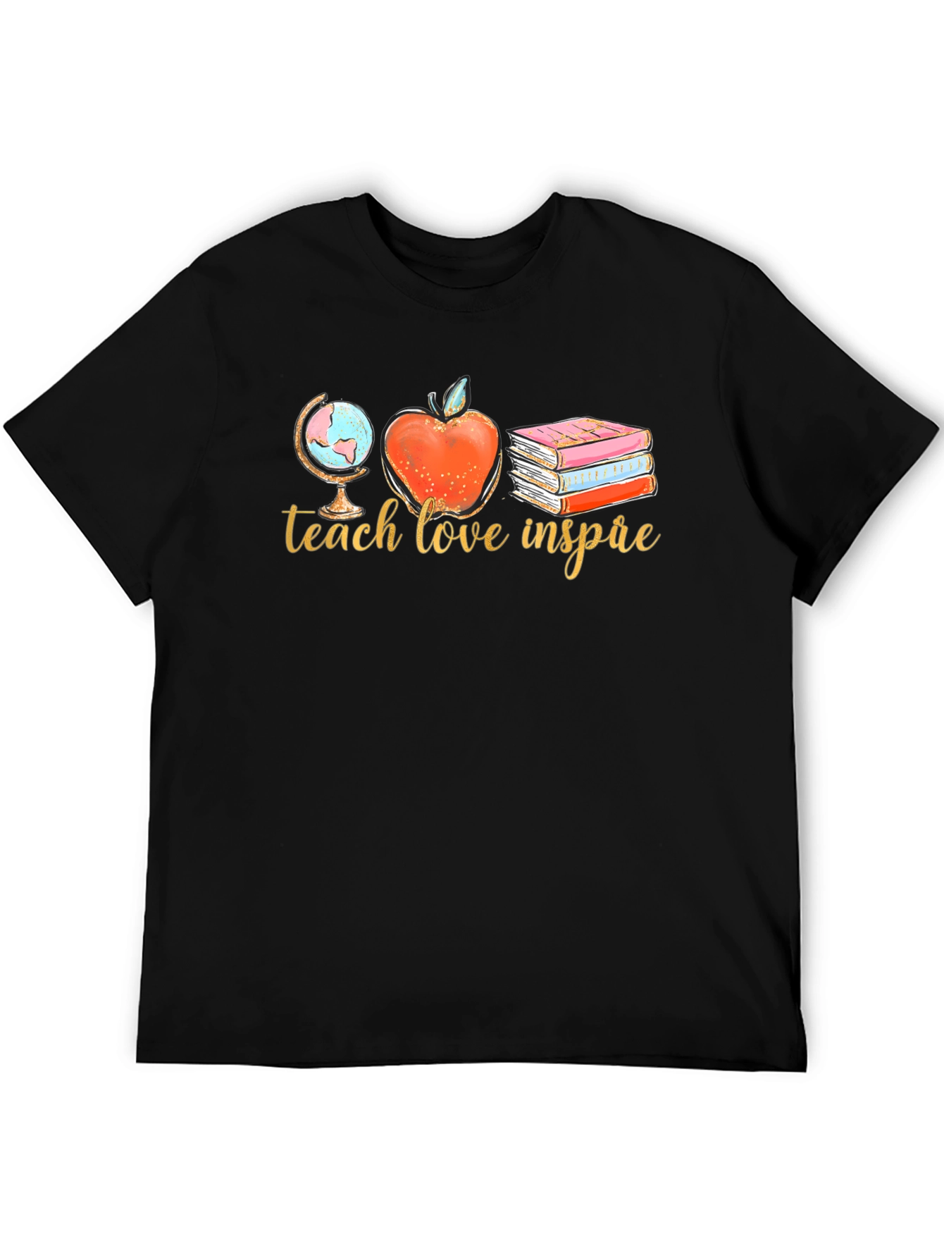 Teach Love Inspire T-Shirt
