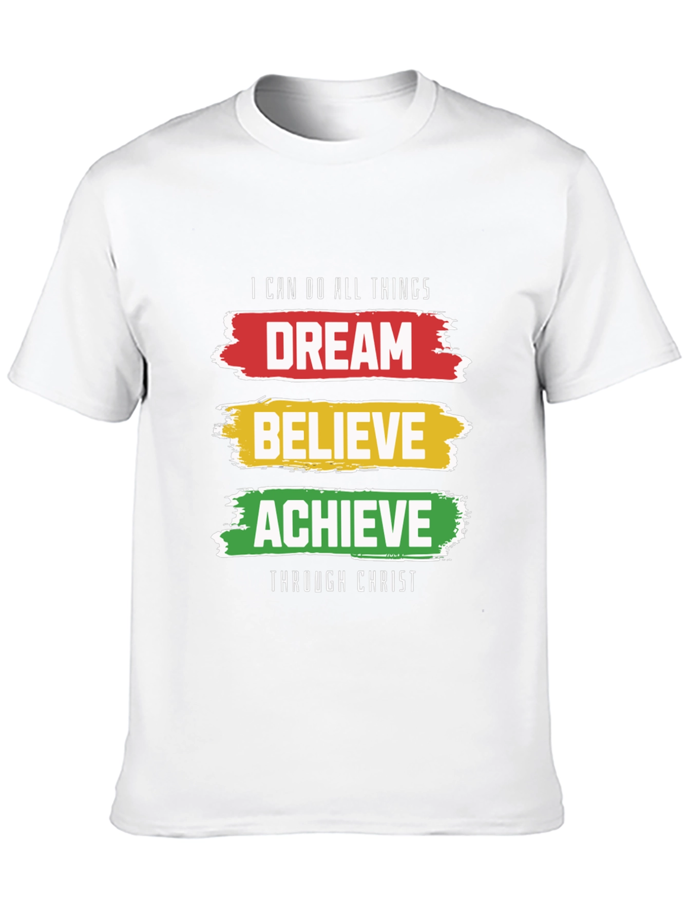 Dream Believe Achieve T-Shirt - Christian Inspirational Tee