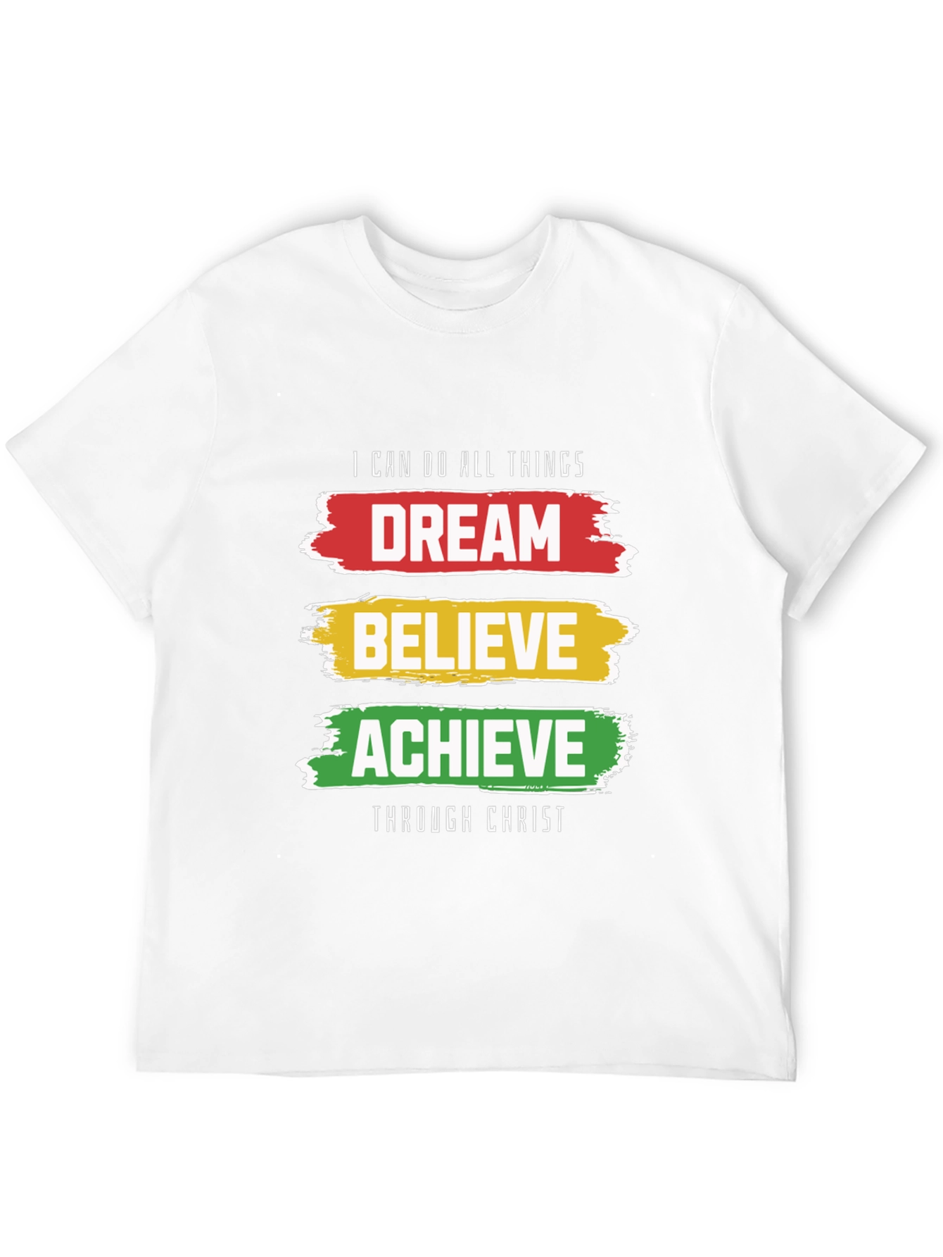 Dream Believe Achieve T-Shirt - Christian Inspirational Tee