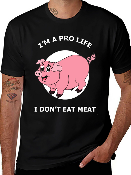Pro Life Pig T-Shirt - I Dont Eat Meat Graphic Tee