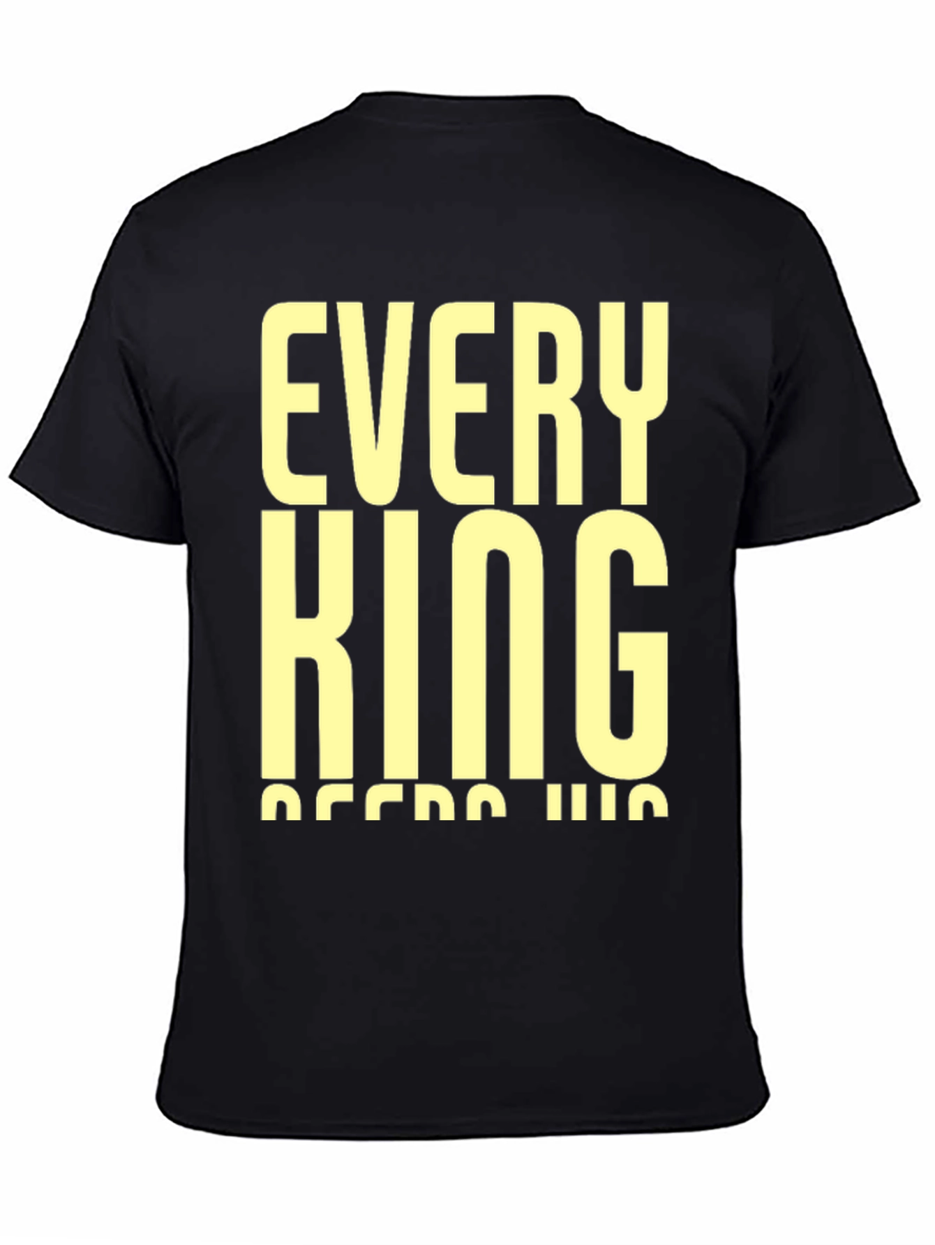 Every King Needs His Queen Black T-Shirt