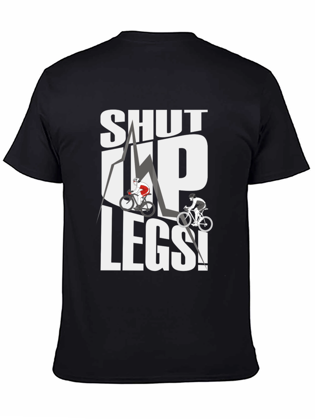 Shut Up Legs! Cycling Graphic Tee
