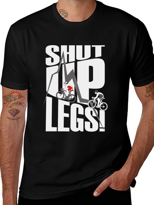 Shut Up Legs! Cycling Graphic Tee