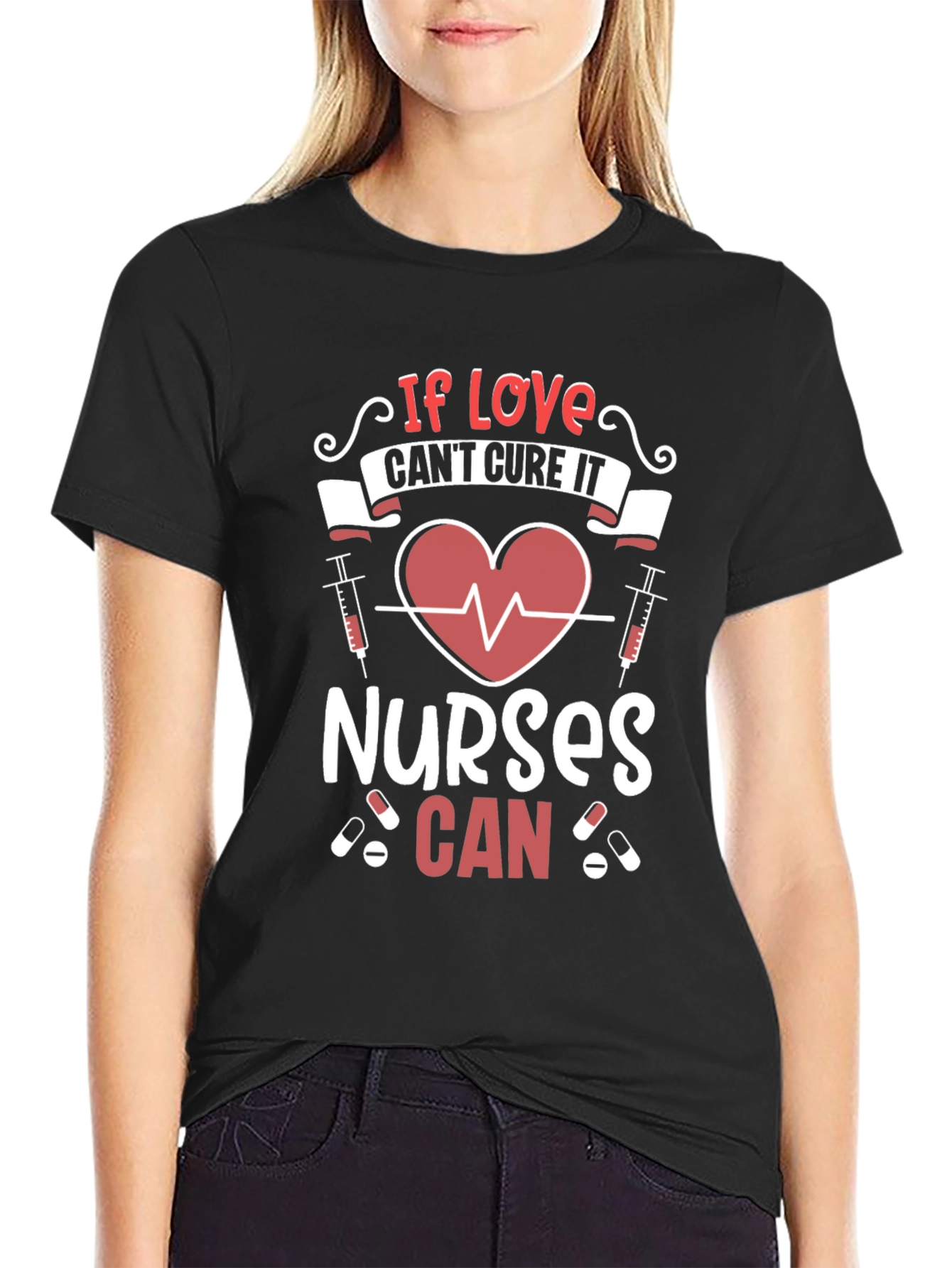 Nurses Can Cure Graphic Tee