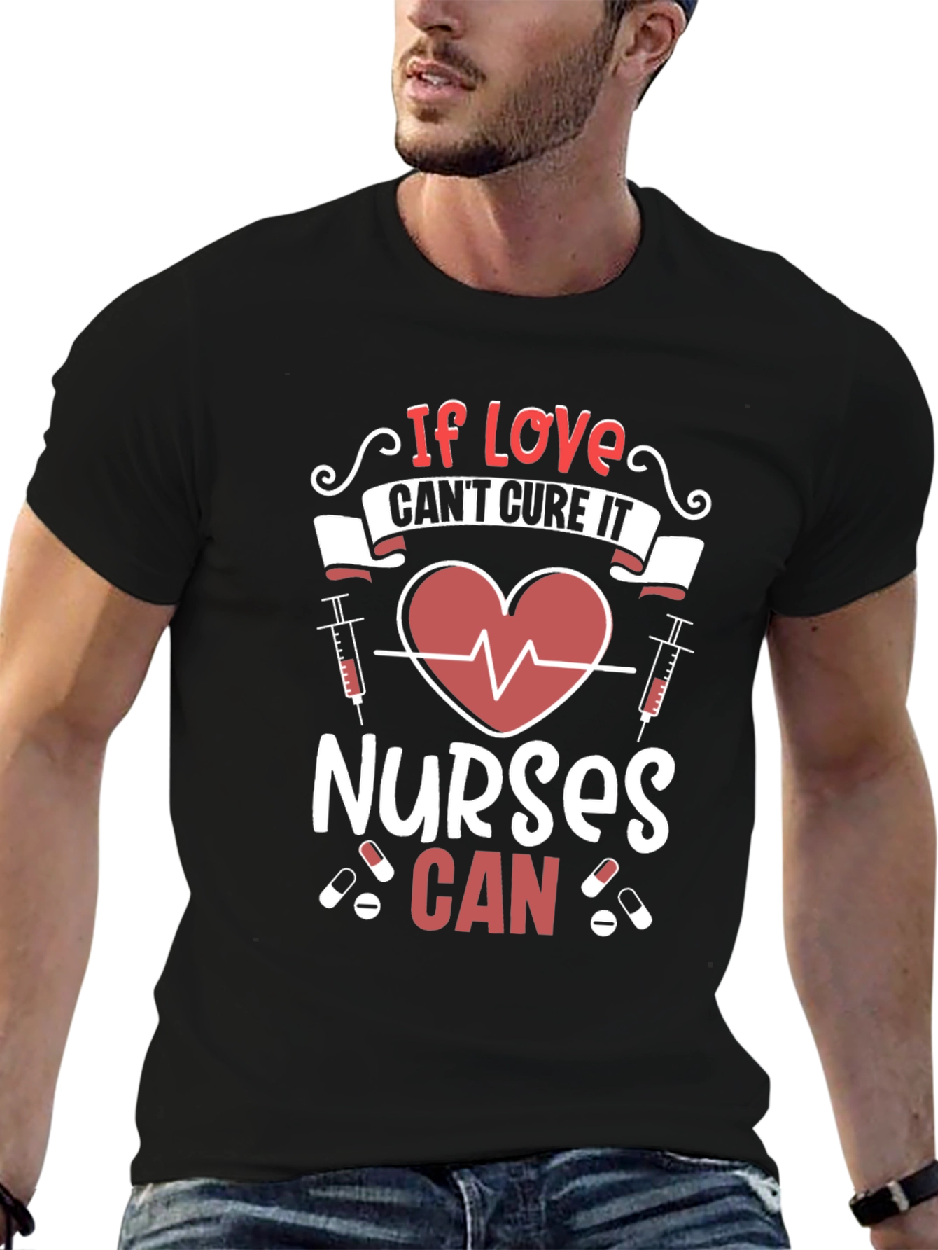 Nurses Can Cure Graphic Tee