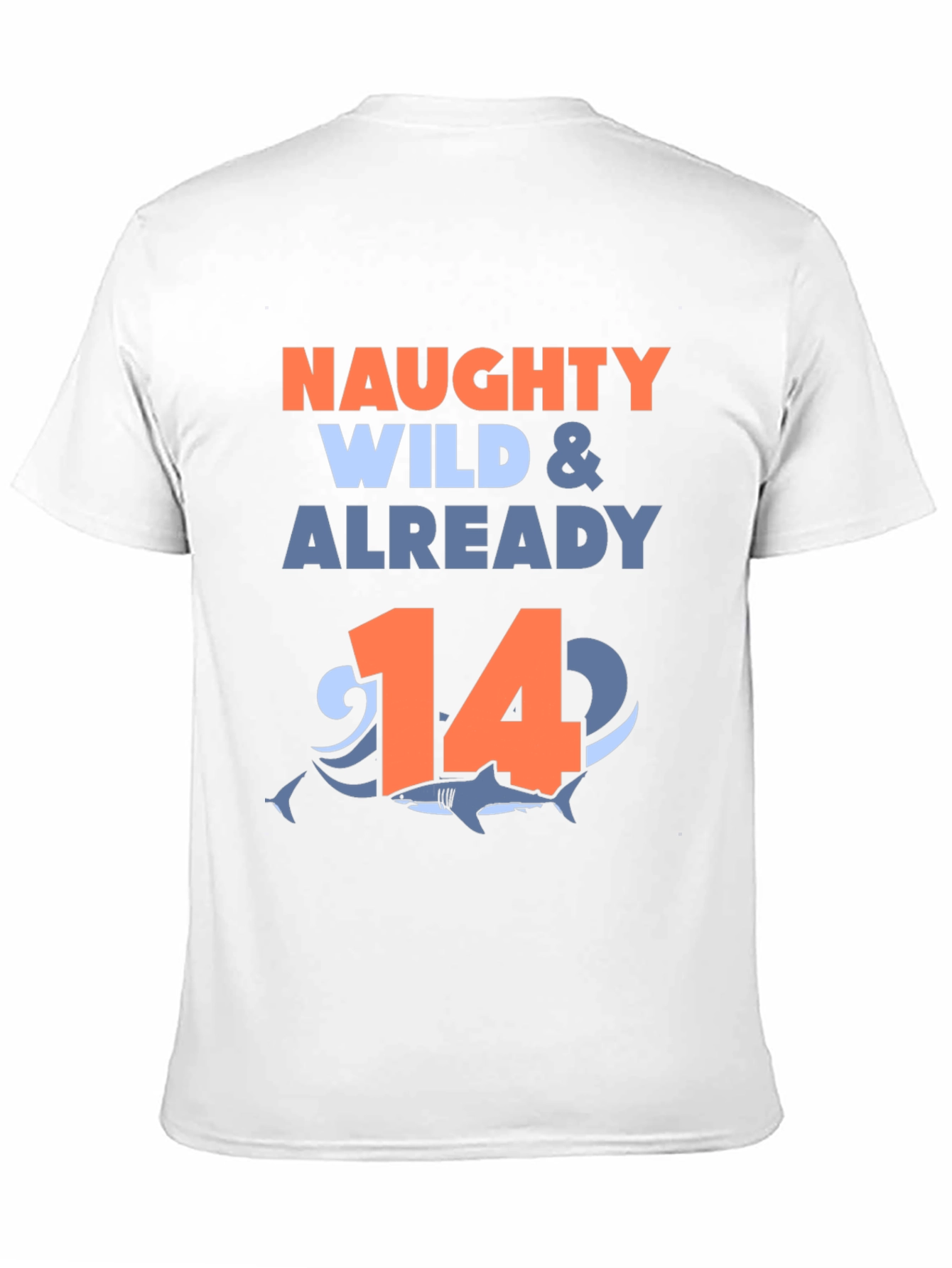 Naughty Wild & Already 14 Shark T-Shirt