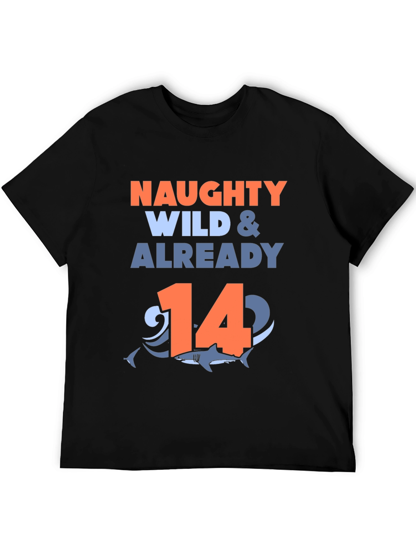 Naughty Wild & Already 14 Shark T-Shirt