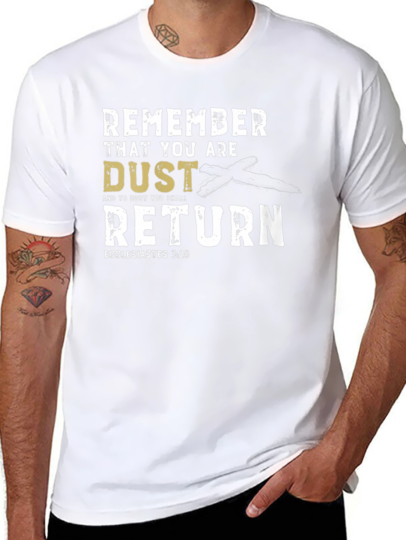 Remember That You Are Dust T-Shirt
