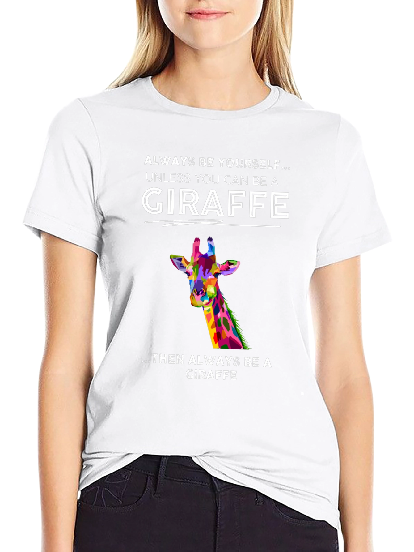 Giraffe Graphic Tee - Always Be Yourself T-Shirt