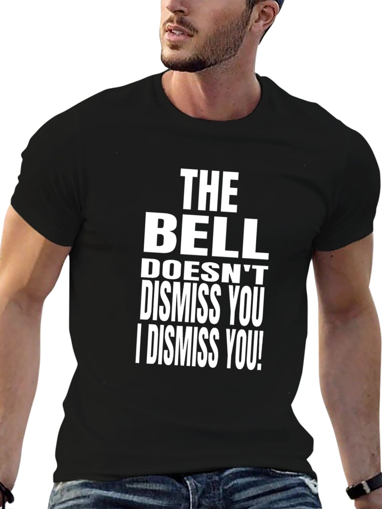 The Bell Doesnt Dismiss You T-Shirt