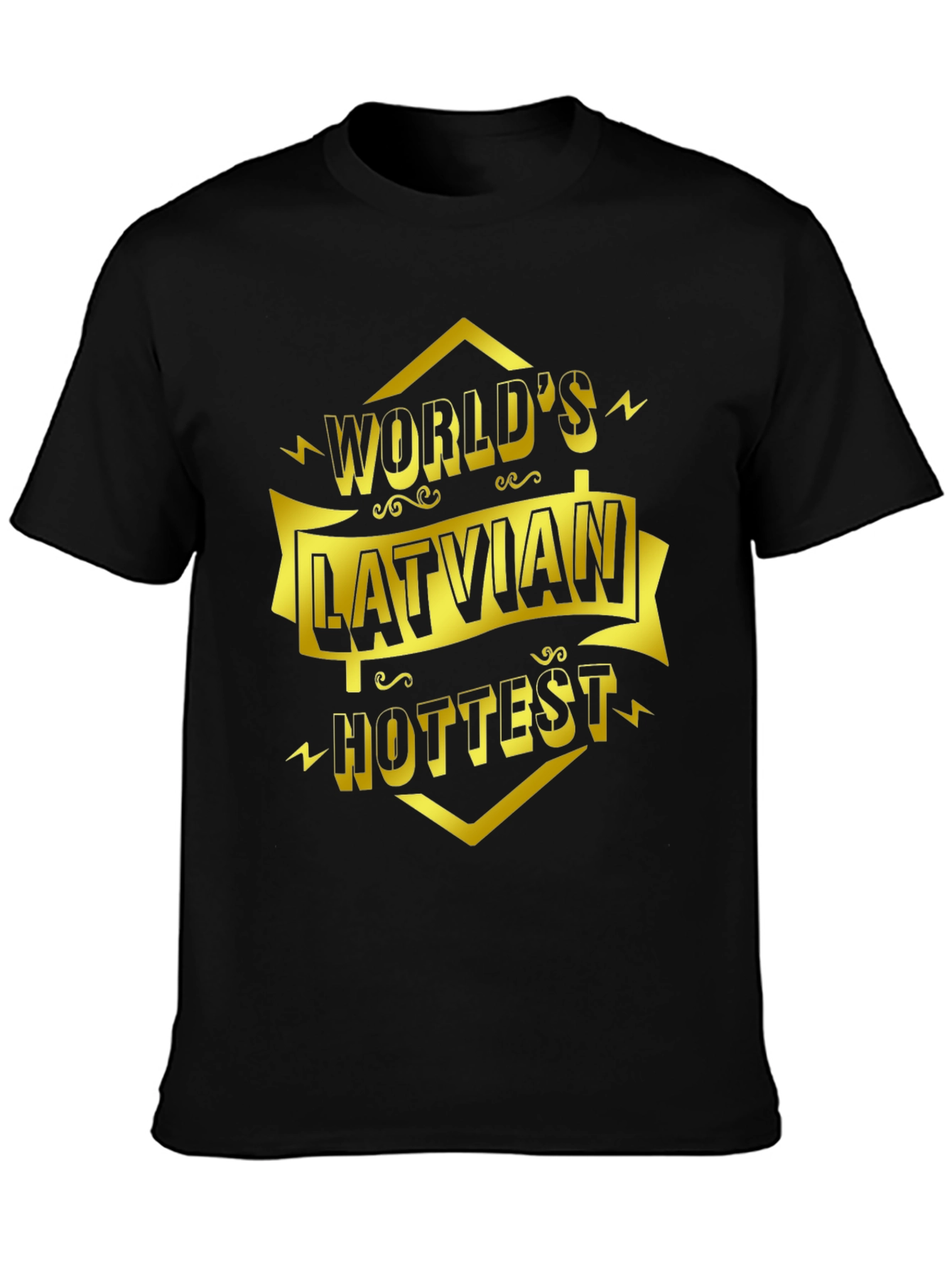 Worlds Hottest Latvian T-Shirt - Black