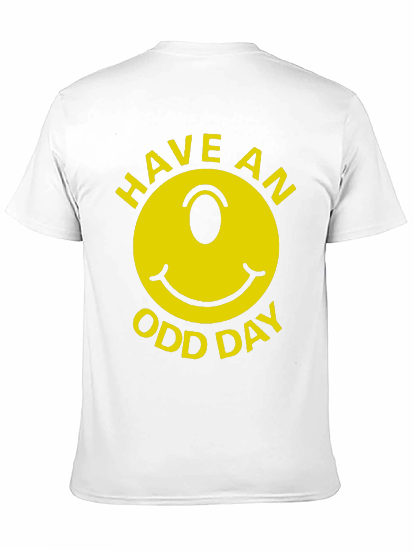 Have An Odd Day Graphic T-Shirt