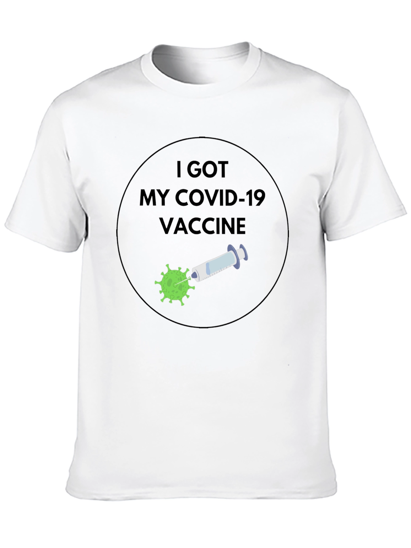 I Got My Covid-19 Vaccine T-Shirt