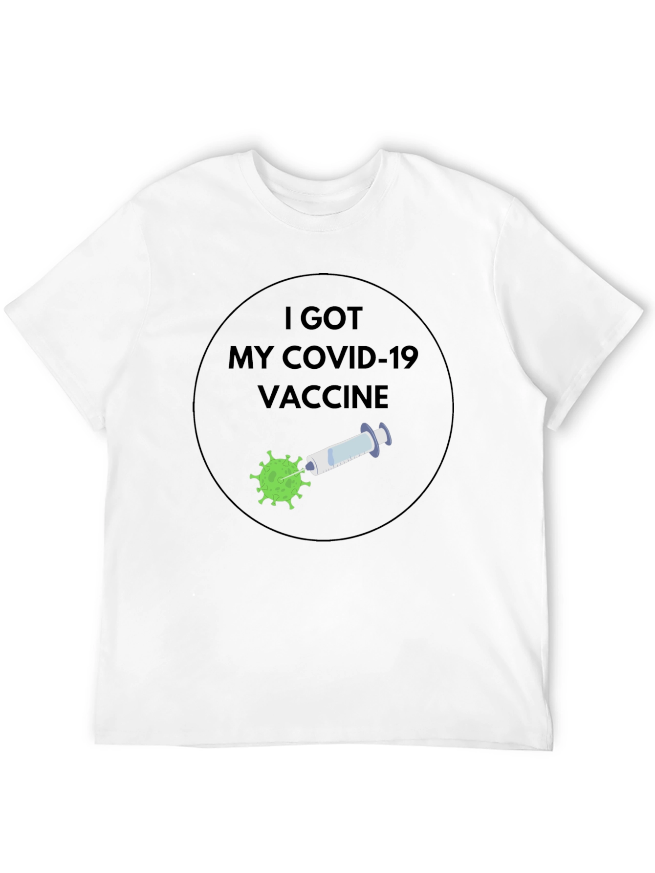 I Got My Covid-19 Vaccine T-Shirt