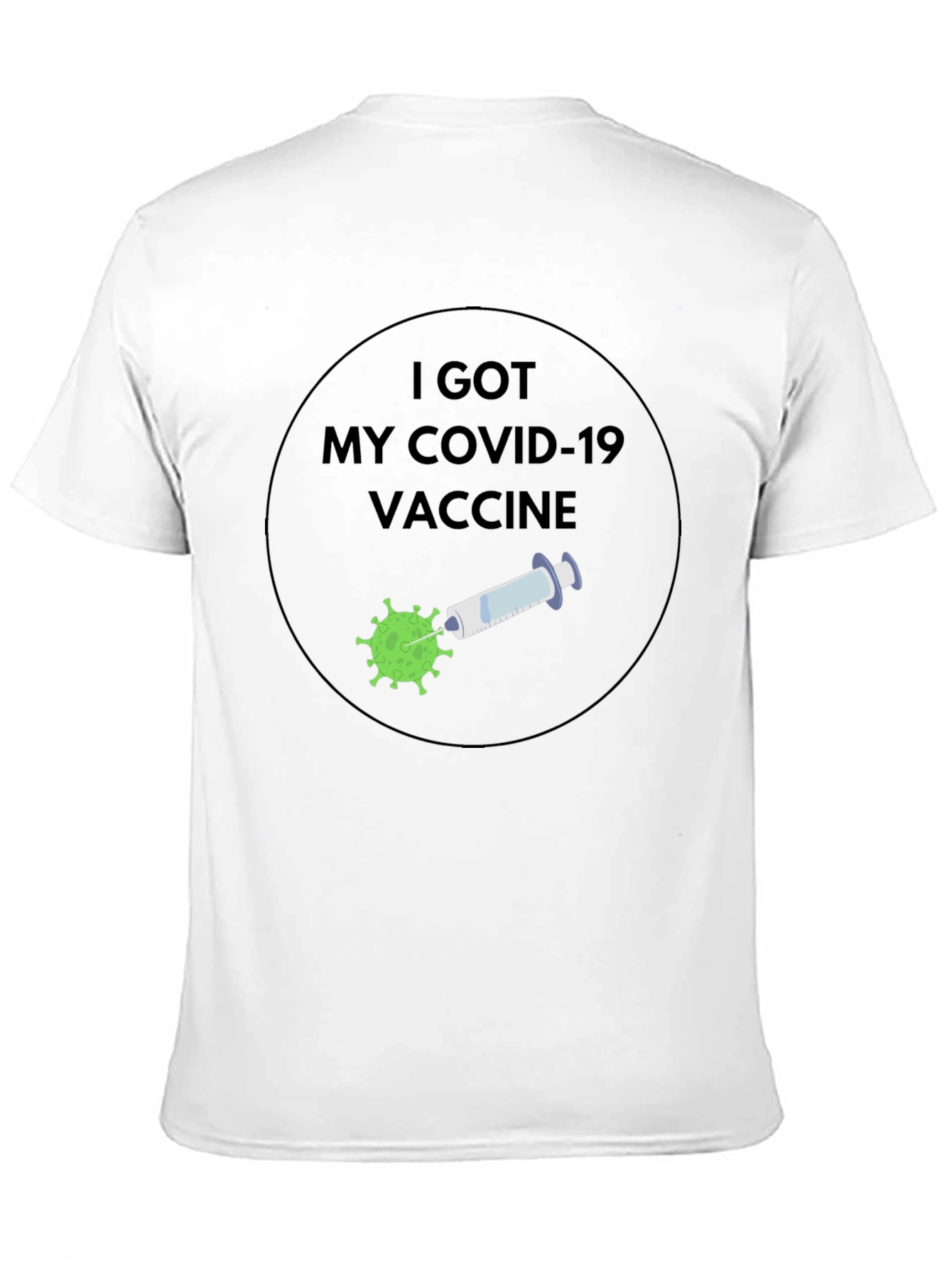 I Got My Covid-19 Vaccine T-Shirt