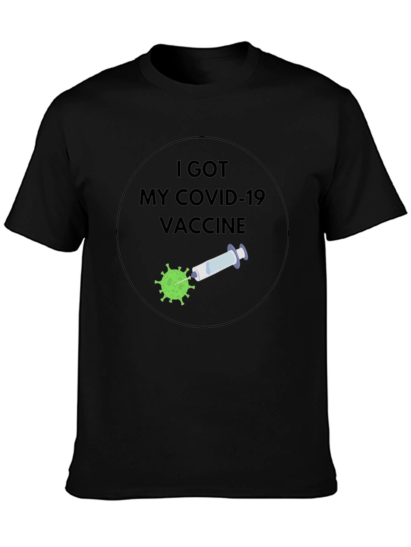 I Got My Covid-19 Vaccine T-Shirt