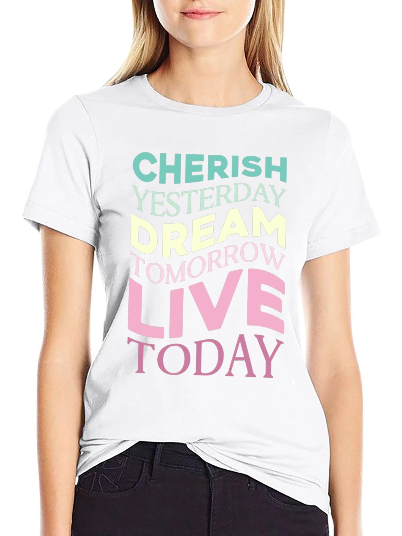 Inspirational Graphic T-Shirt - Cherish Yesterday Dream Tomorrow