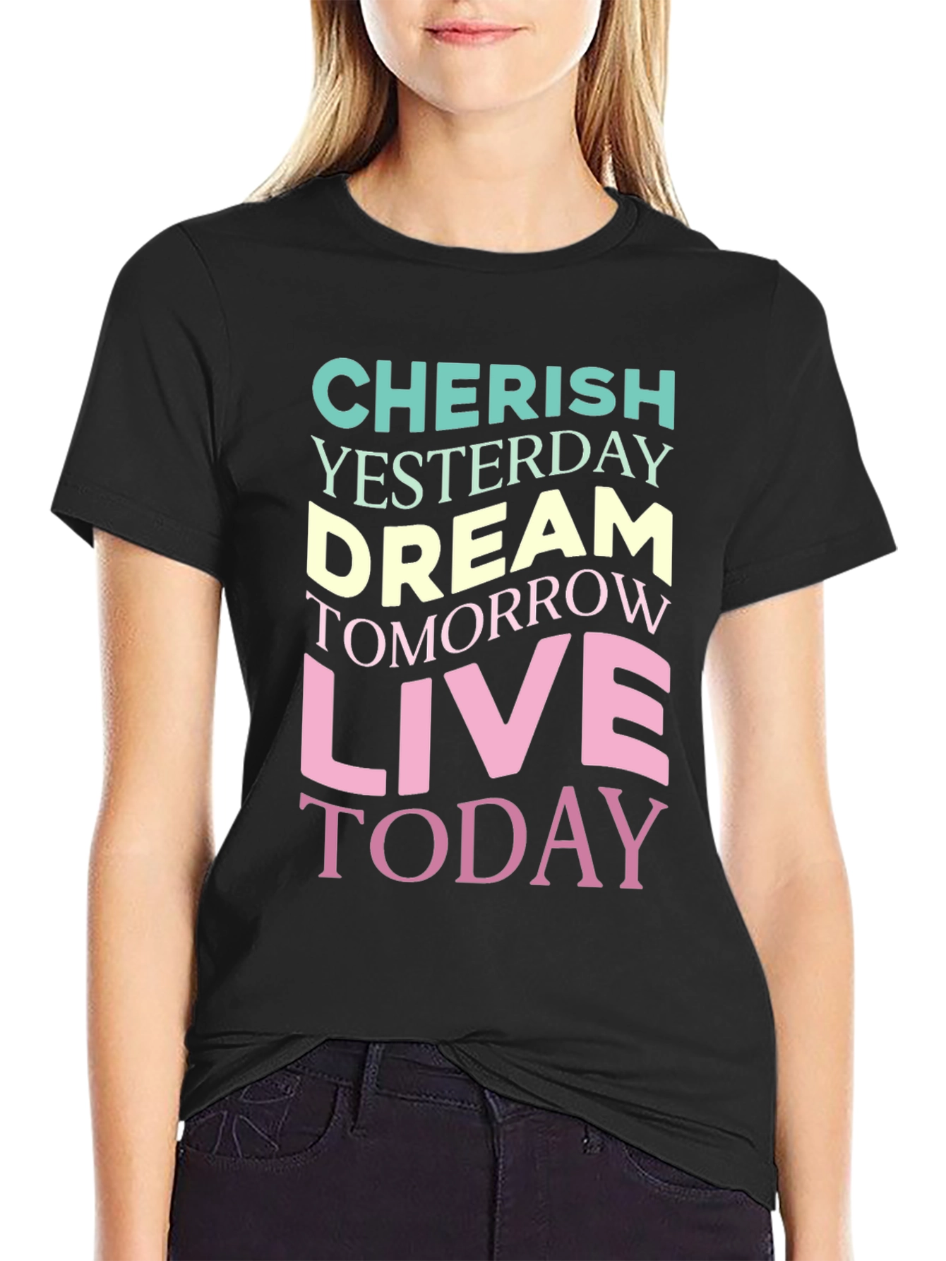 Inspirational Graphic T-Shirt - Cherish Yesterday Dream Tomorrow