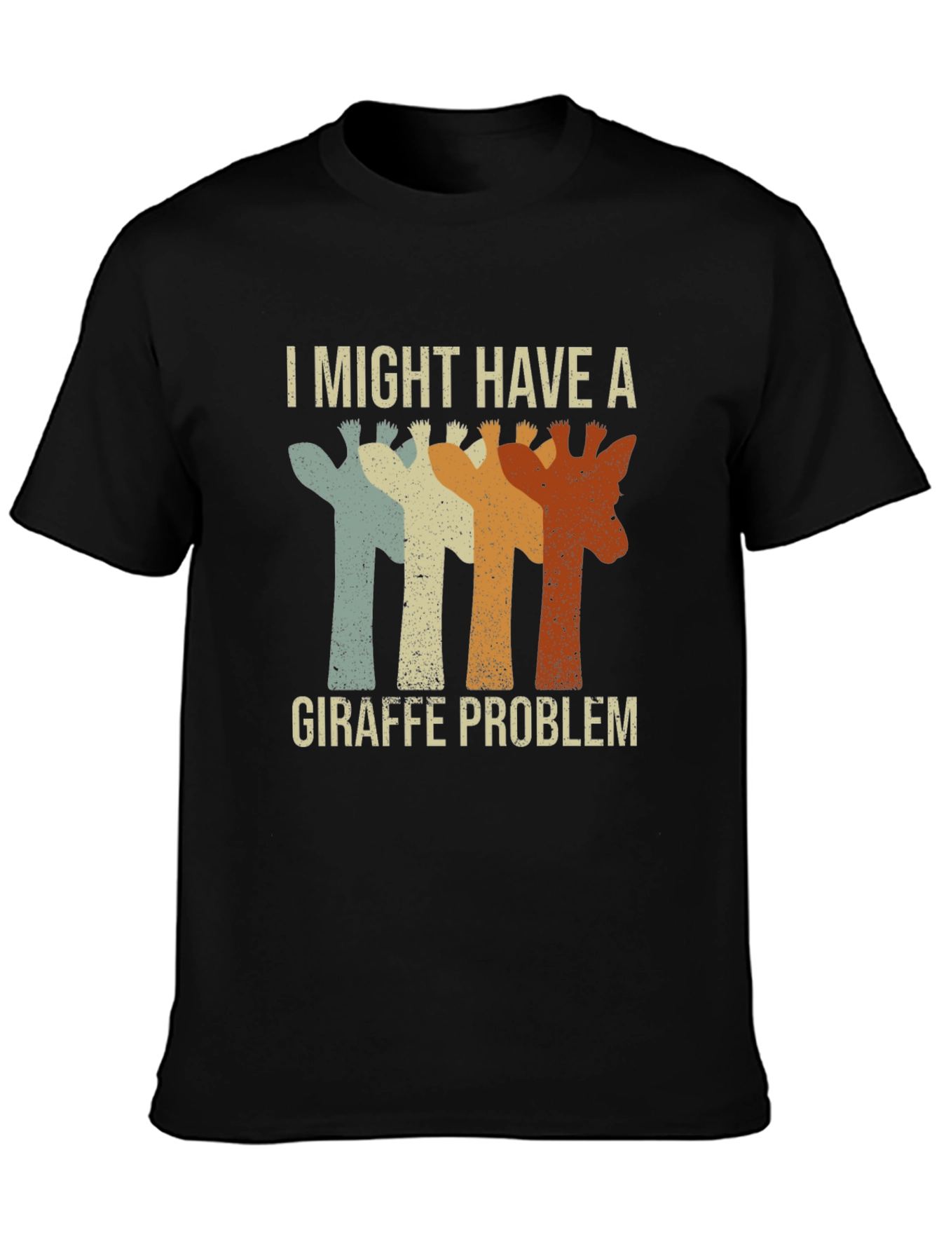 Giraffe Problem T-Shirt - Funny Graphic Tee