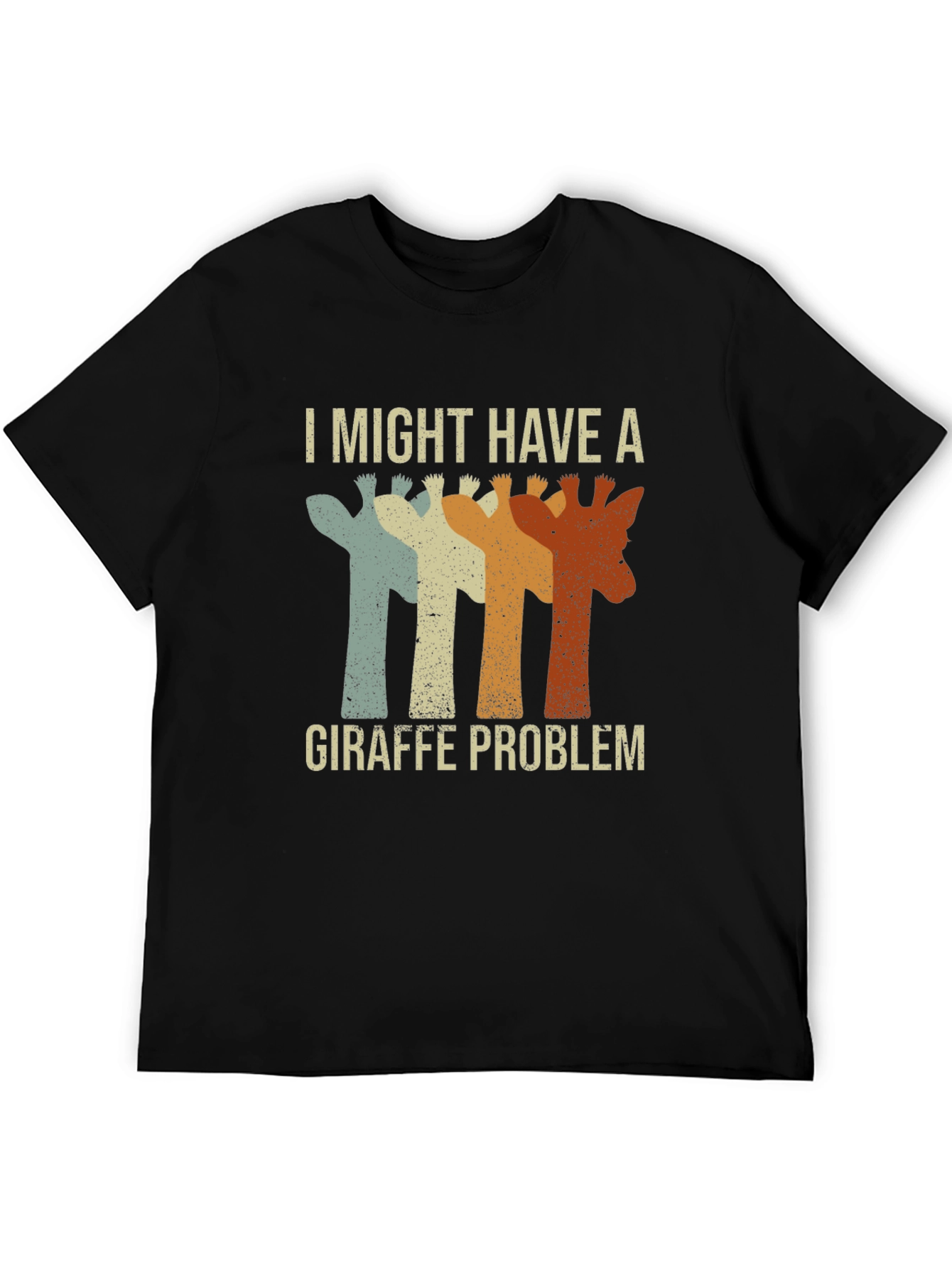Giraffe Problem T-Shirt - Funny Graphic Tee