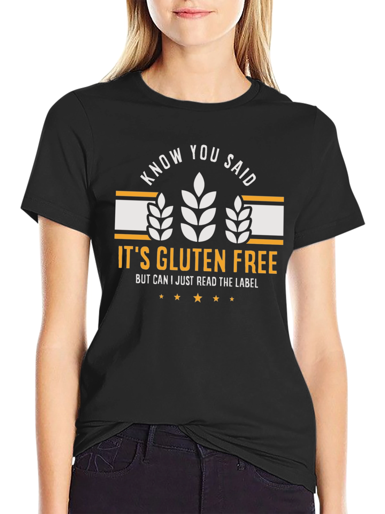 Gluten Free T-Shirt: Know You Said - Funny Tee