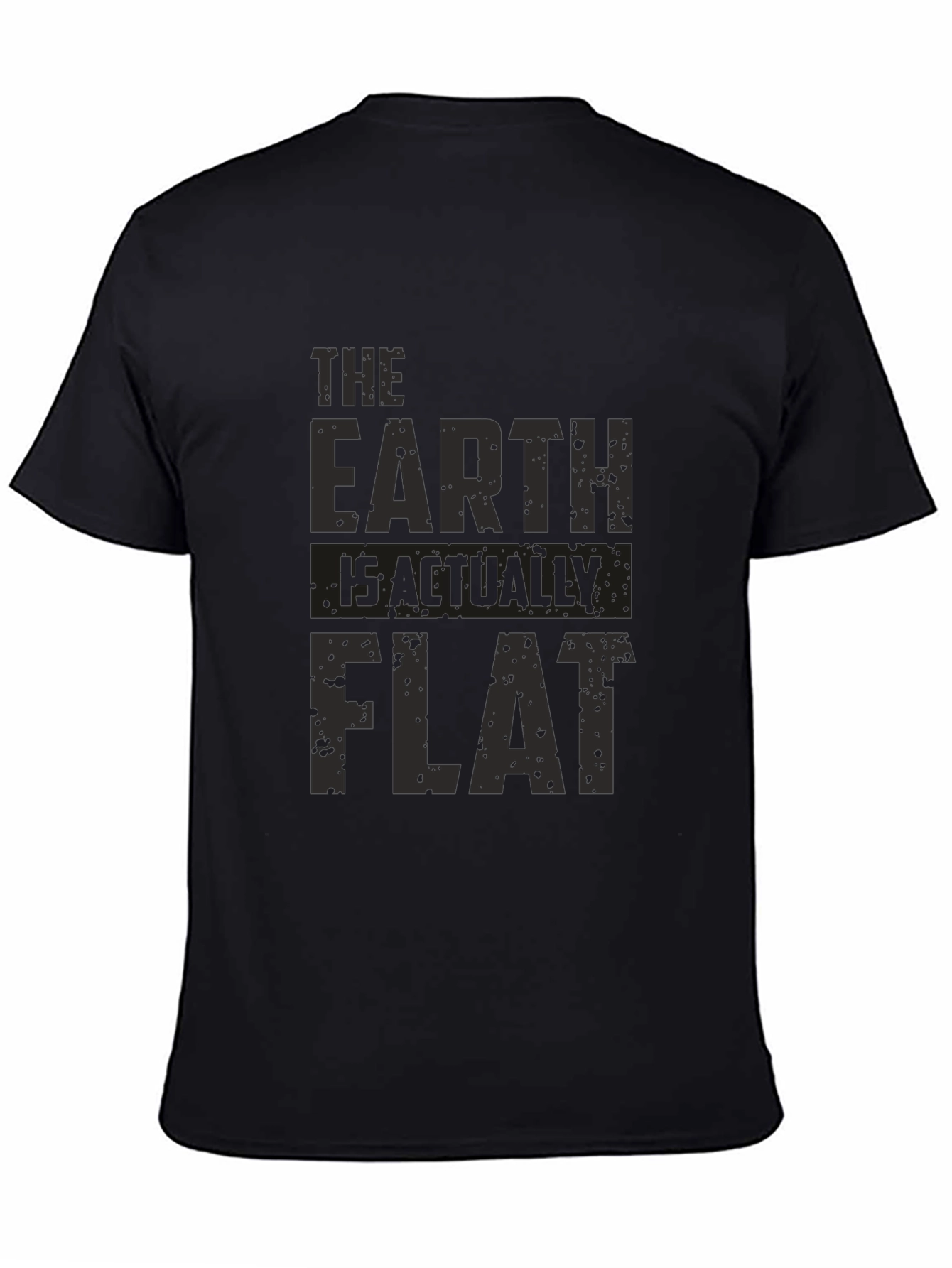The Earth Is Actually Flat - Graphic Tee
