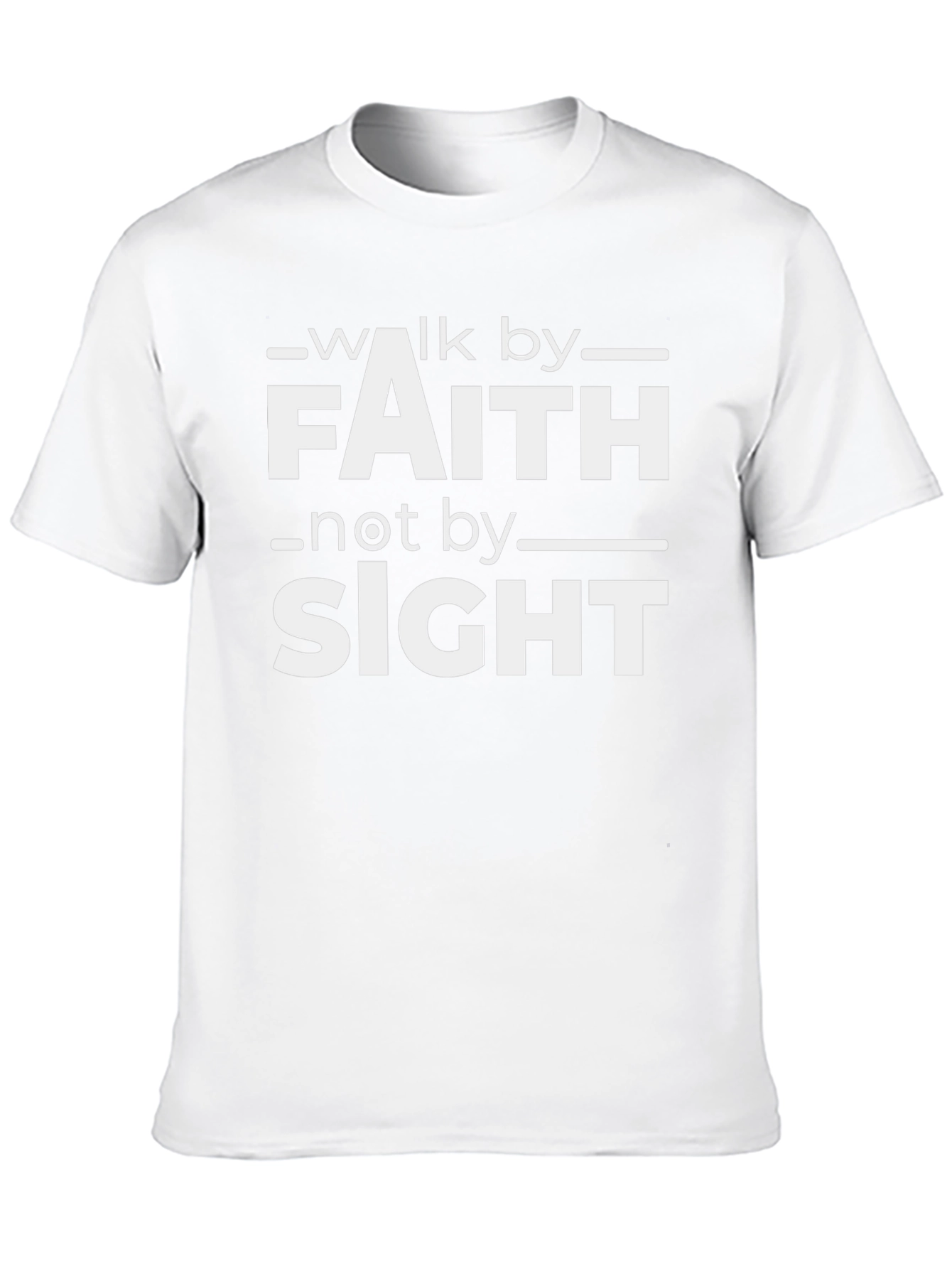 Faith T-Shirt: Walk By Faith Not By Sight