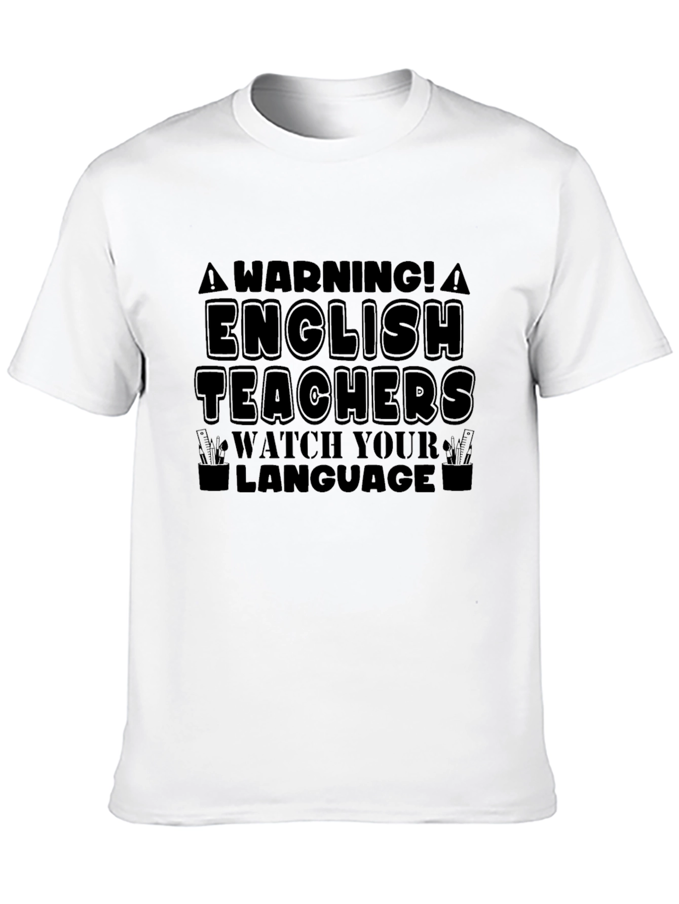English Teachers Watch Your Language T-Shirt