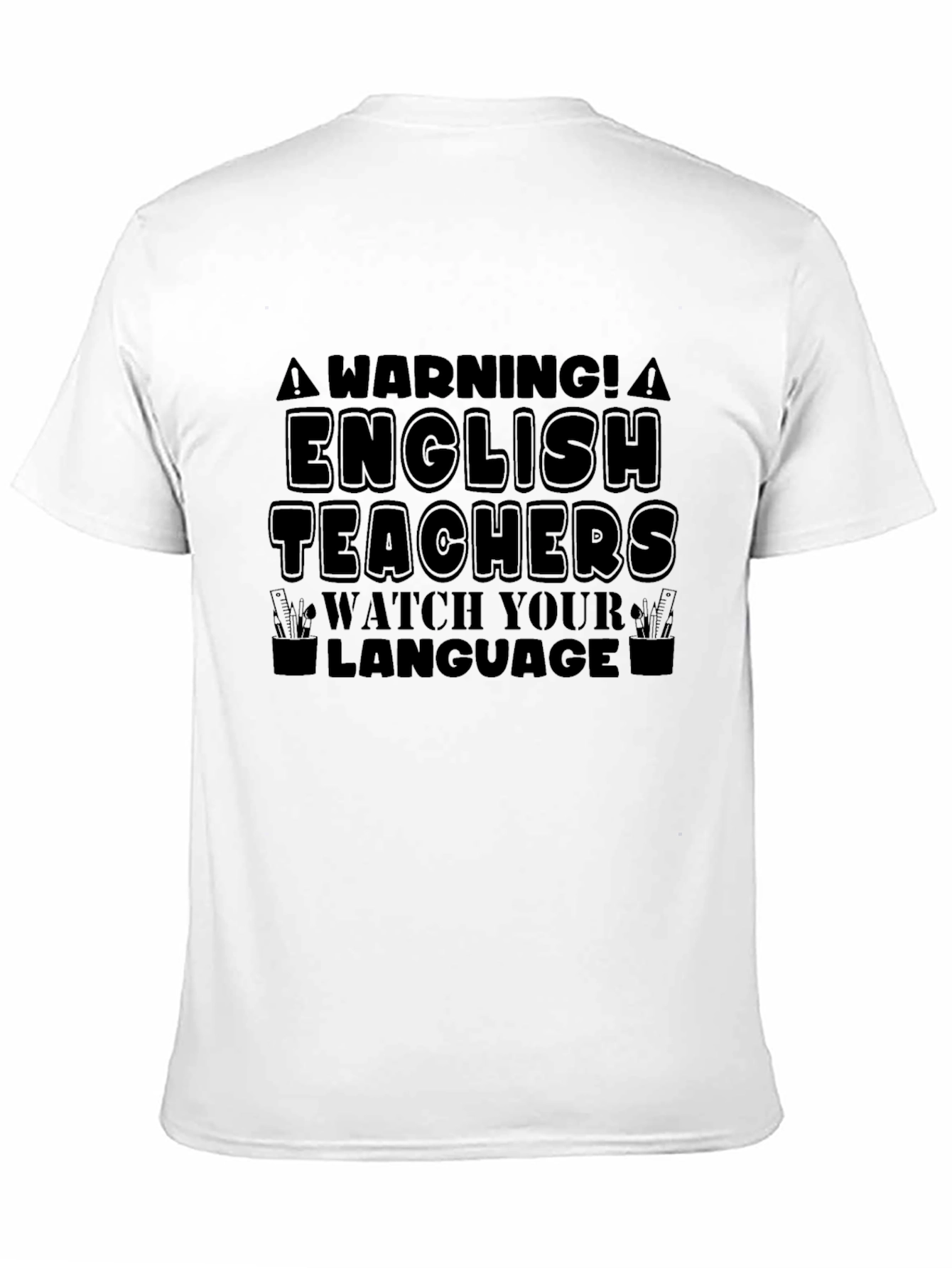 English Teachers Watch Your Language T-Shirt