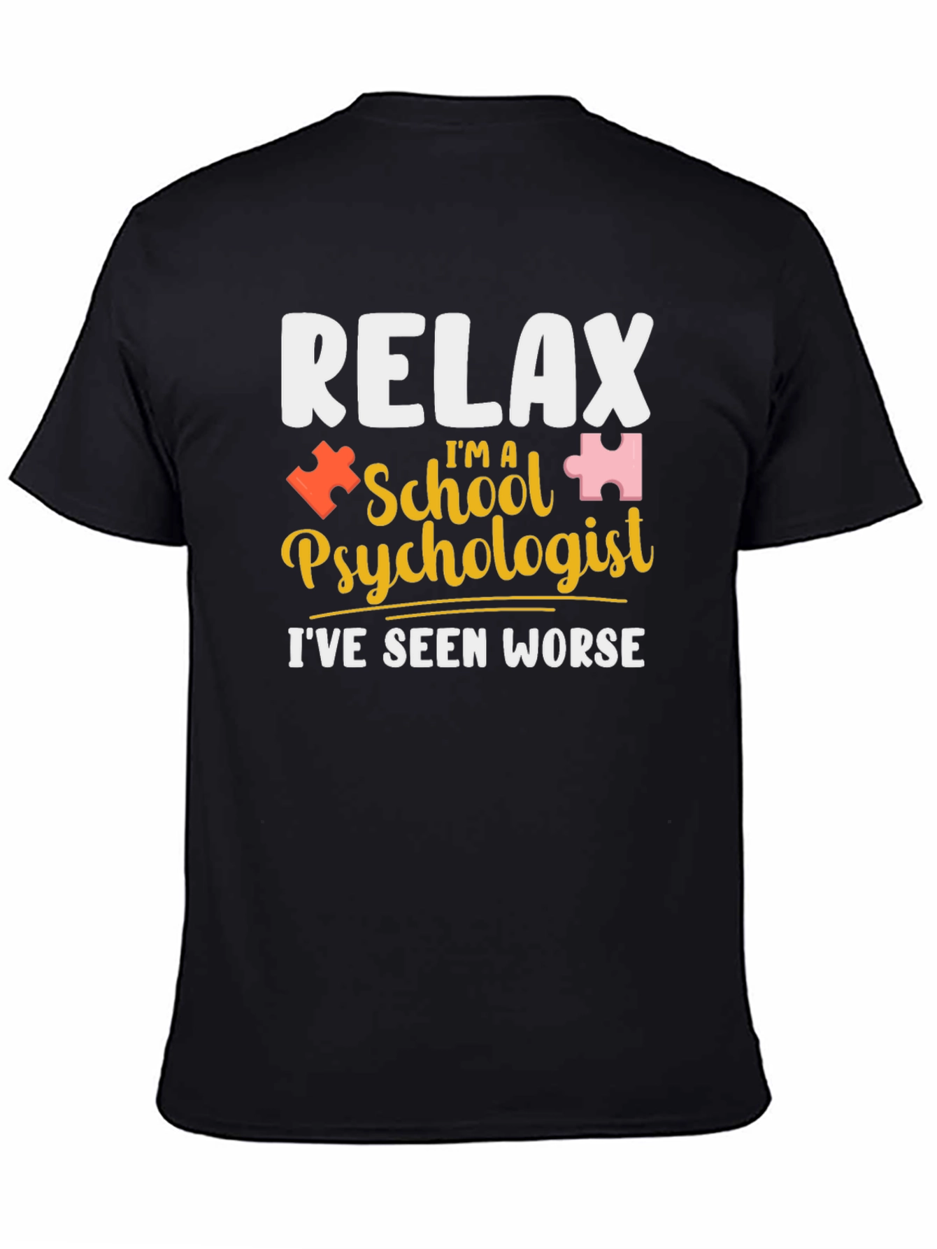 Relax Im a School Psychologist T-Shirt