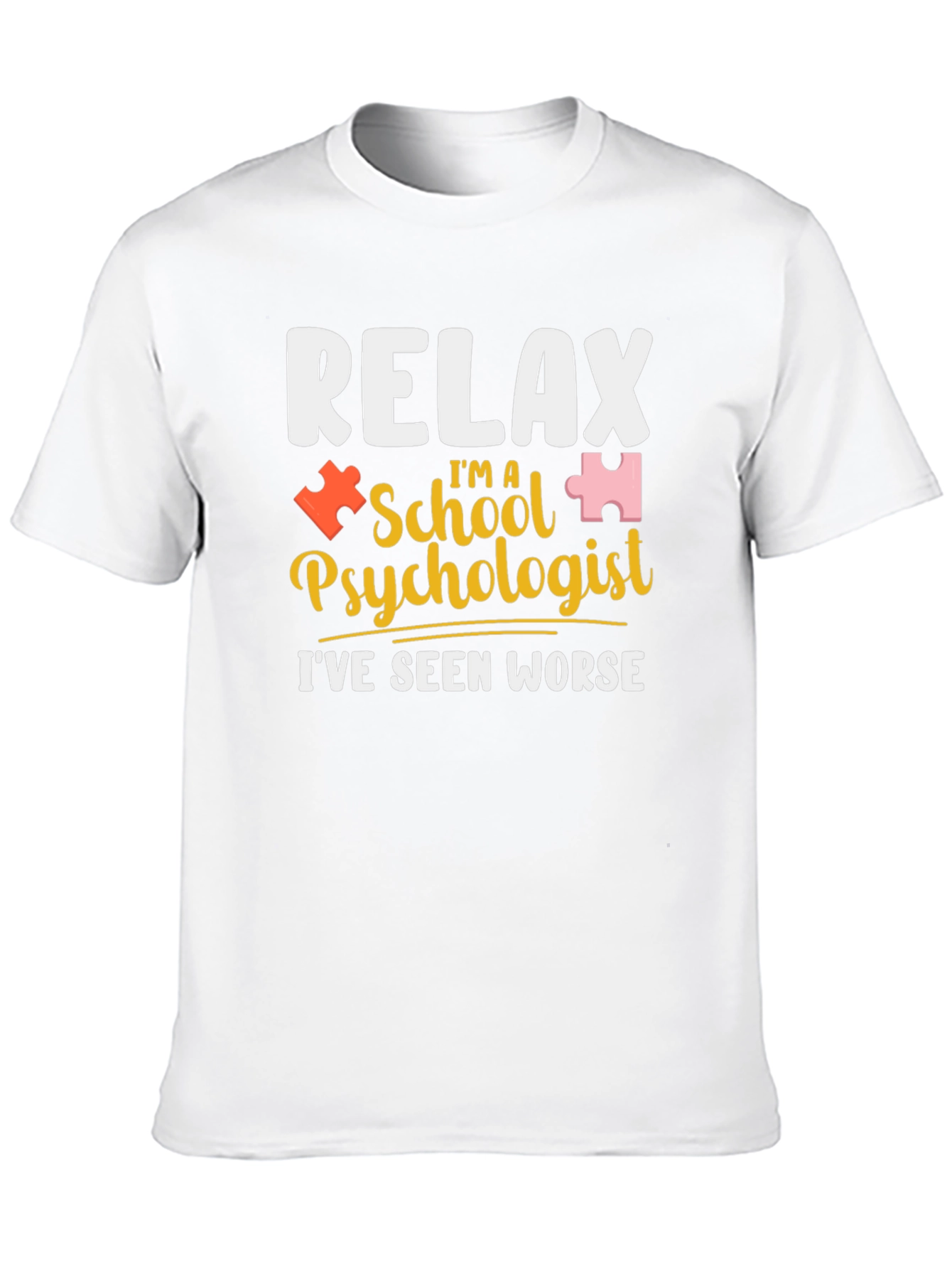 Relax Im a School Psychologist T-Shirt
