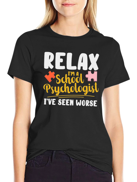 Relax Im a School Psychologist T-Shirt