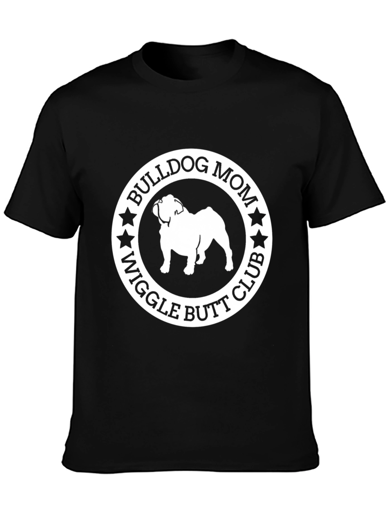 Bulldog Mom T-Shirt - Wiggle Butt Club