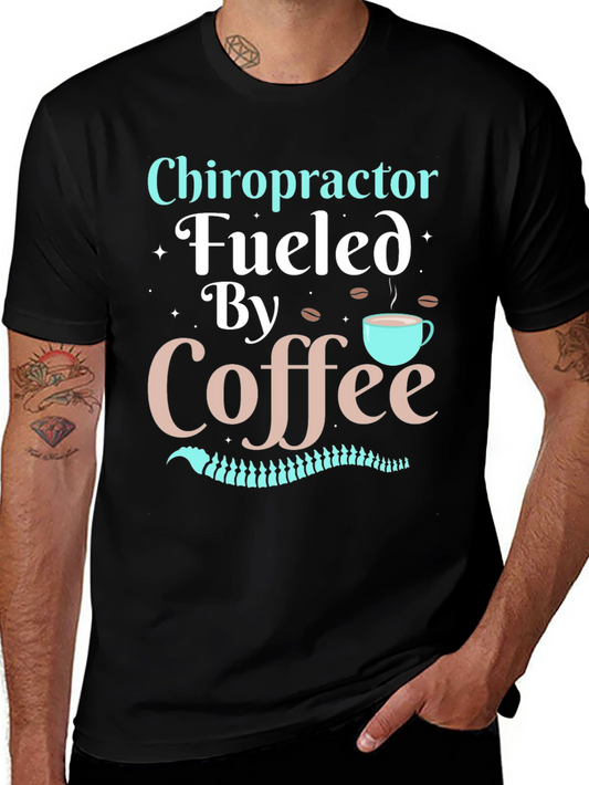 Chiropractor Fueled By Coffee T-Shirt - Black