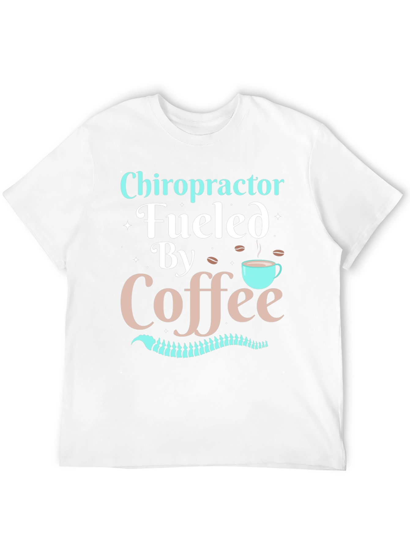 Chiropractor Fueled By Coffee T-Shirt - Black