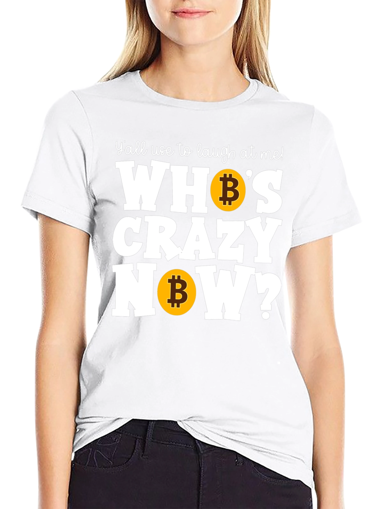 Bitcoin HODL T-Shirt: Whos Crazy Now?
