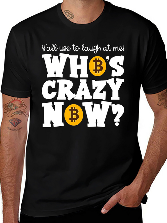 Bitcoin HODL T-Shirt: Whos Crazy Now?