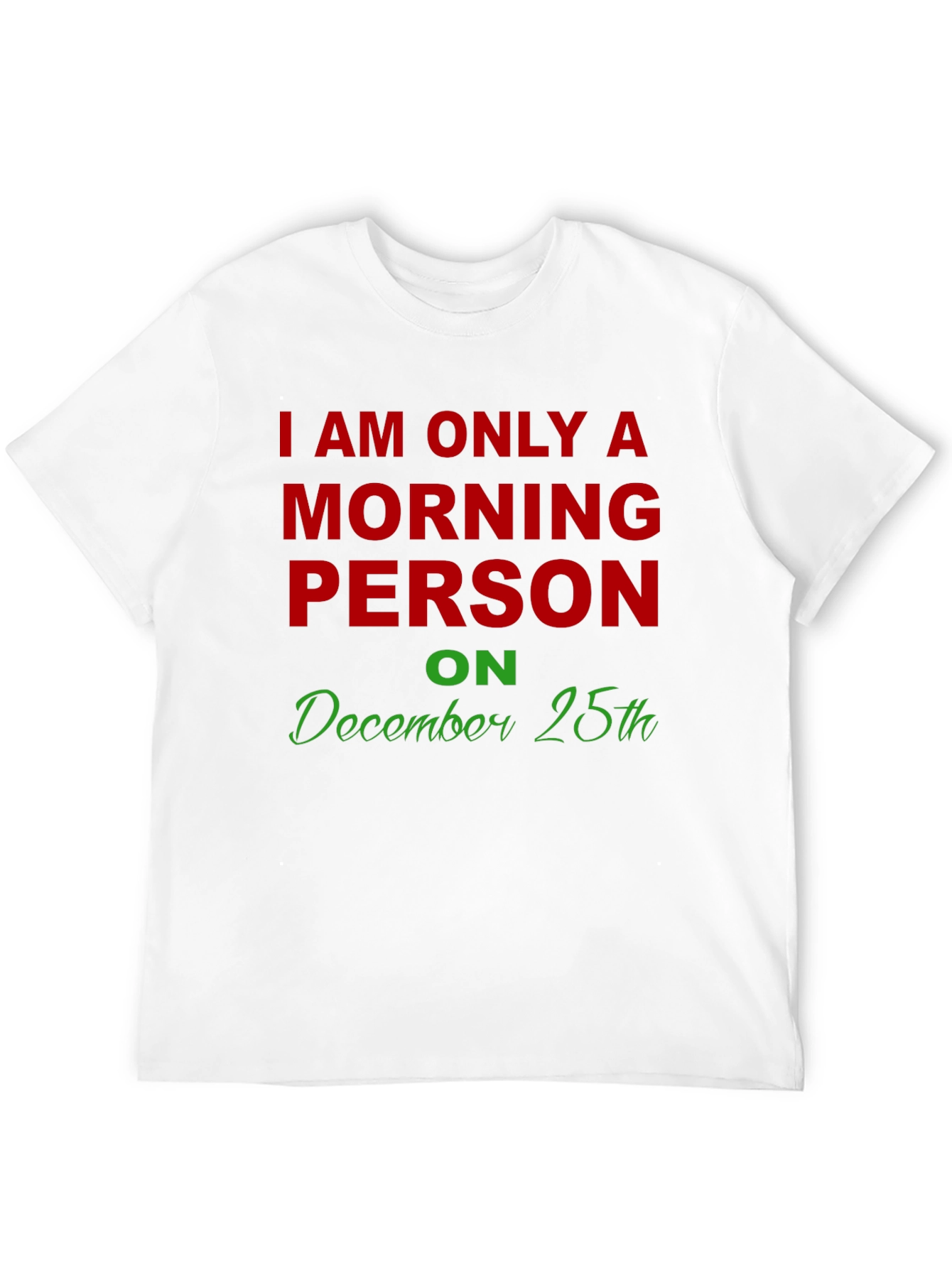Morning Person Christmas T-Shirt