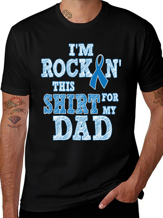 Rockin It For My Dad T-Shirt - Awareness Tee