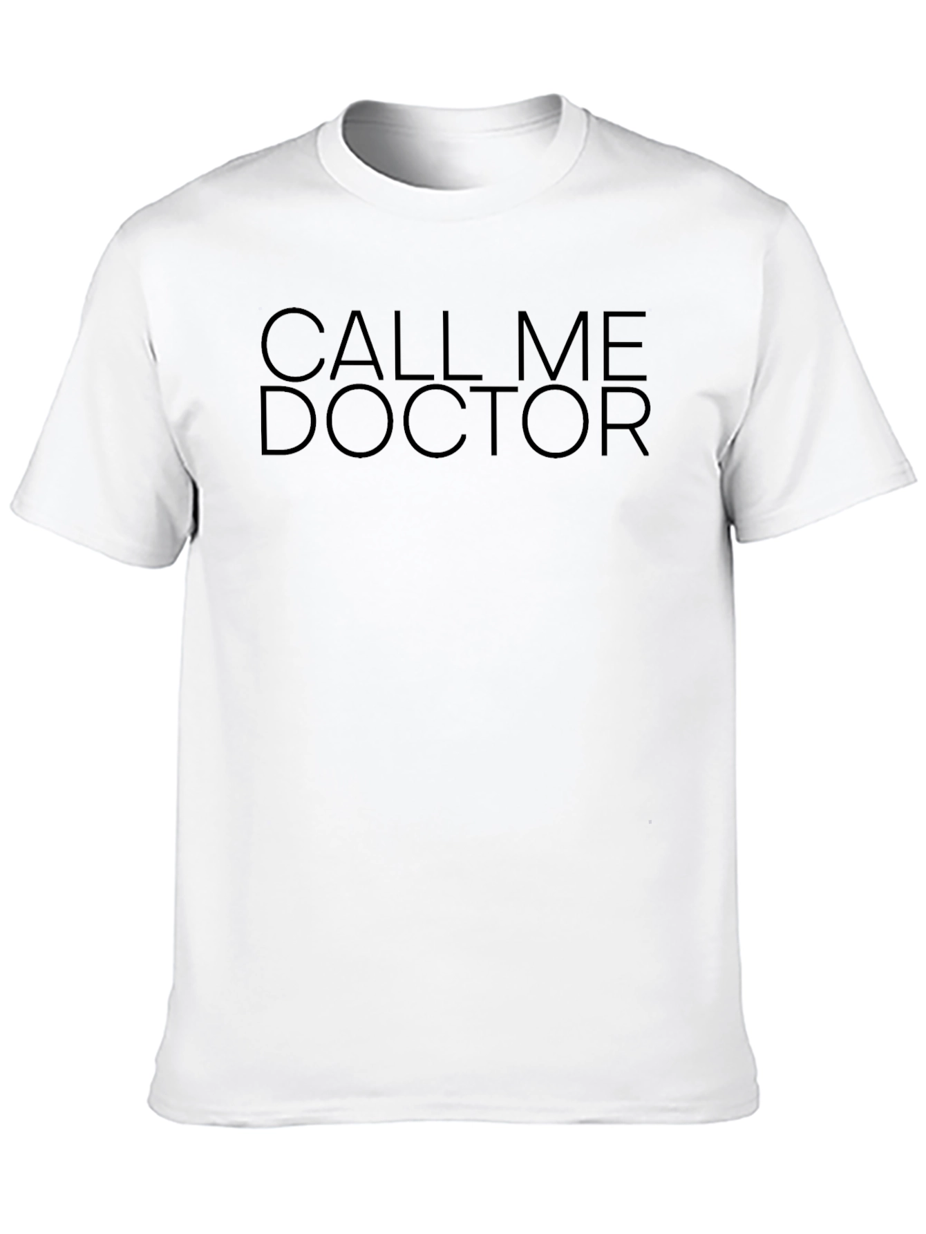 Call Me Doctor - Novelty T-Shirt