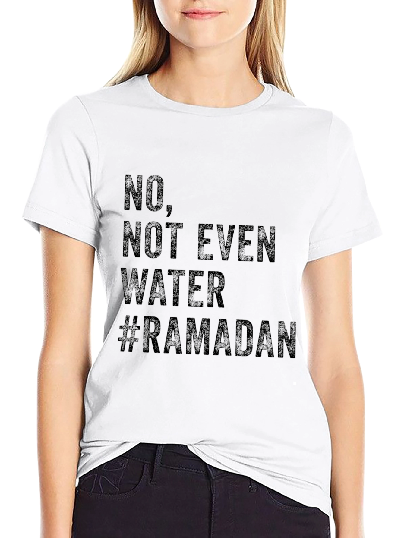 Ramadan T-Shirt - No Not Even Water