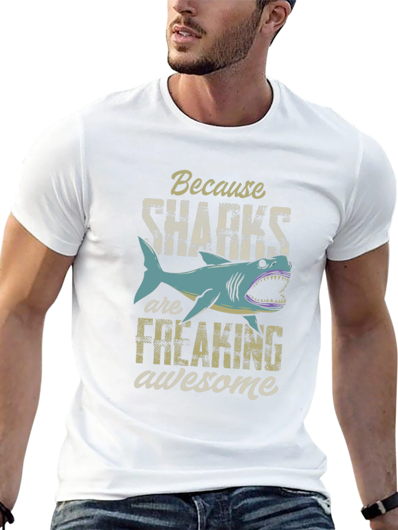 Because Sharks Are Freaking Awesome Mens Graphic Tee