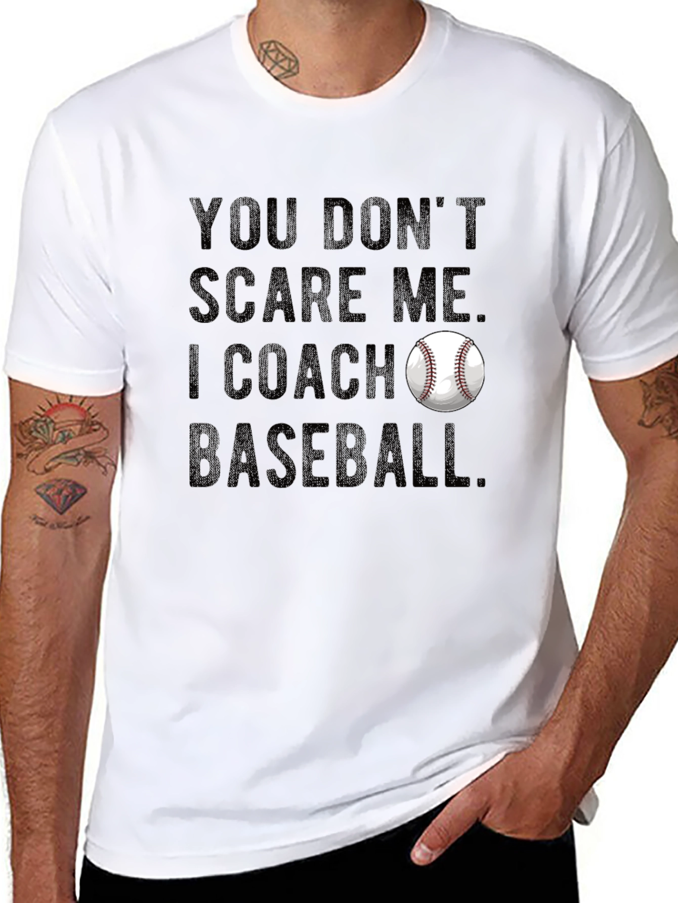 You Dont Scare Me I Coach Baseball T-Shirt