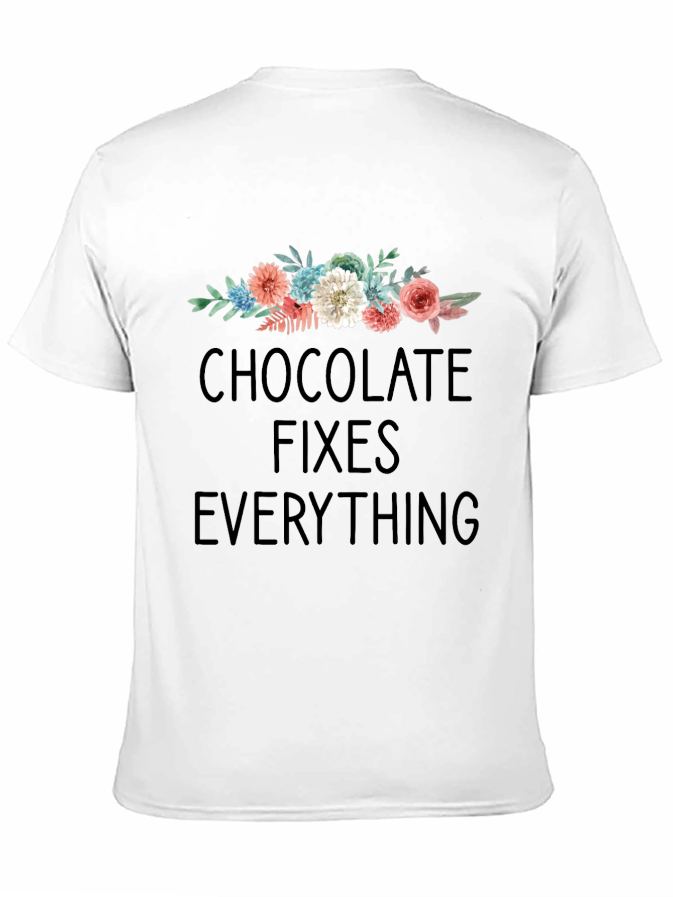 Chocolate Fixes Everything Graphic Tee