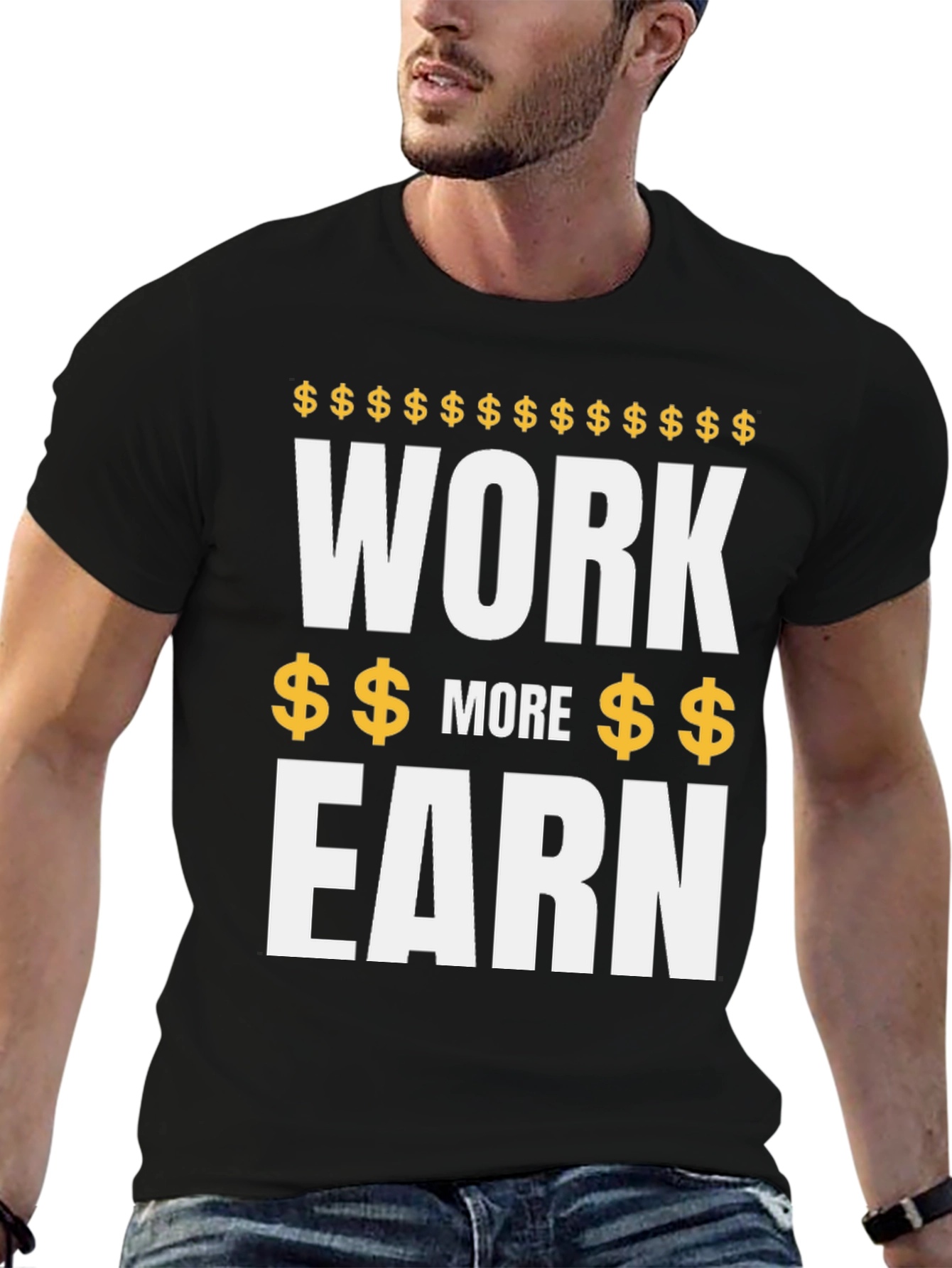 Work More Earn - Mens Graphic Tee