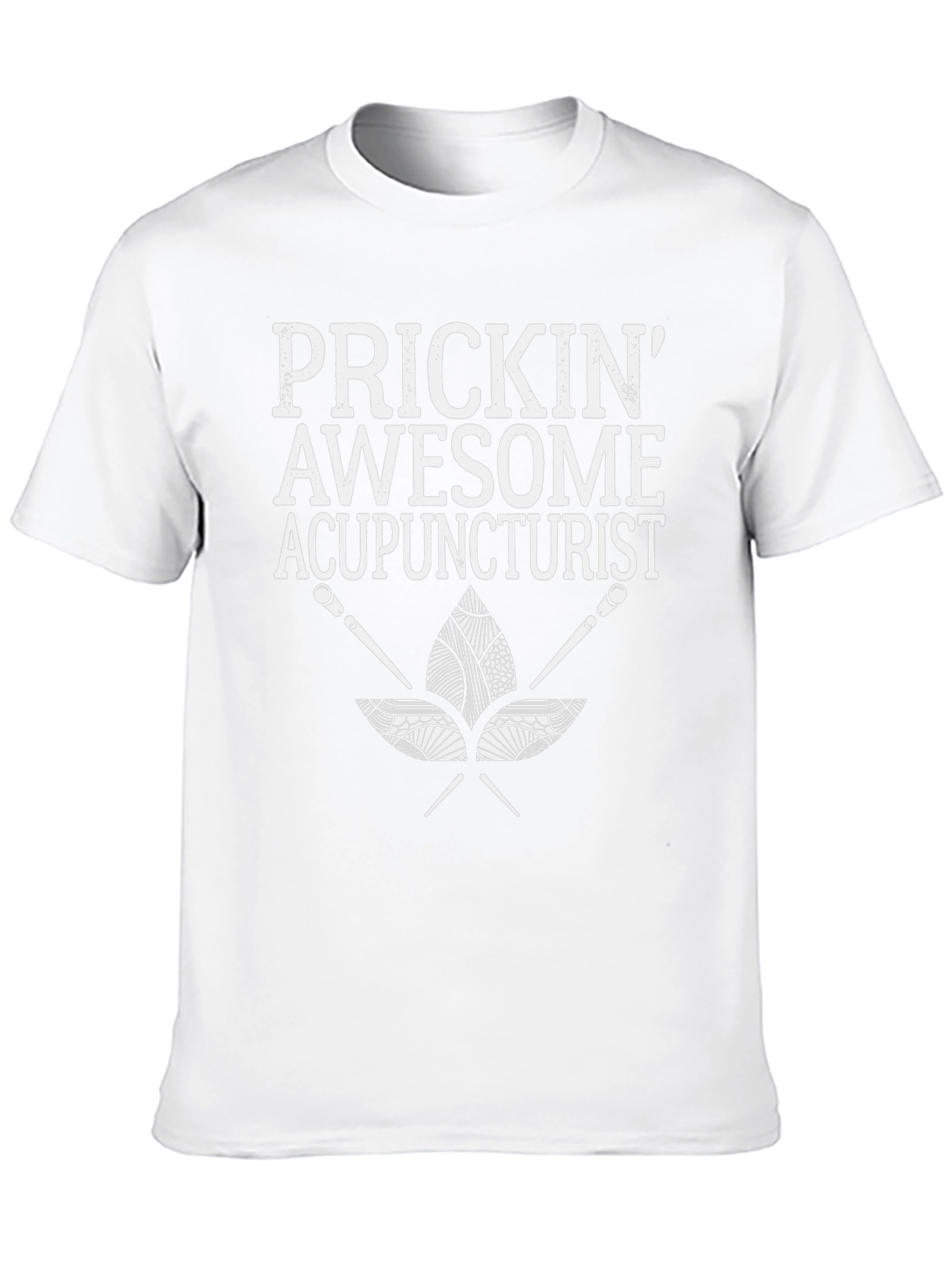 Prickin Awesome Acupuncturist T-Shirt